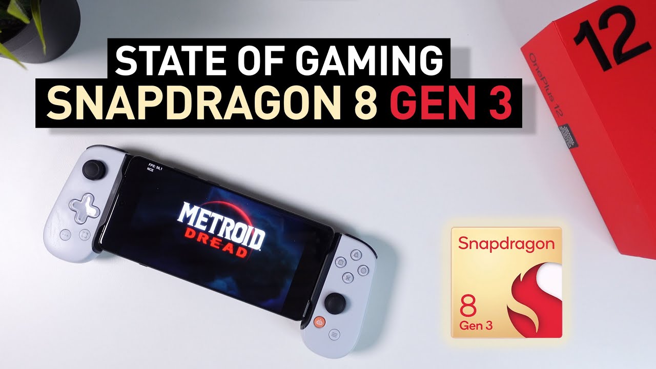State of Gaming On Snapdragon 8 Gen 3