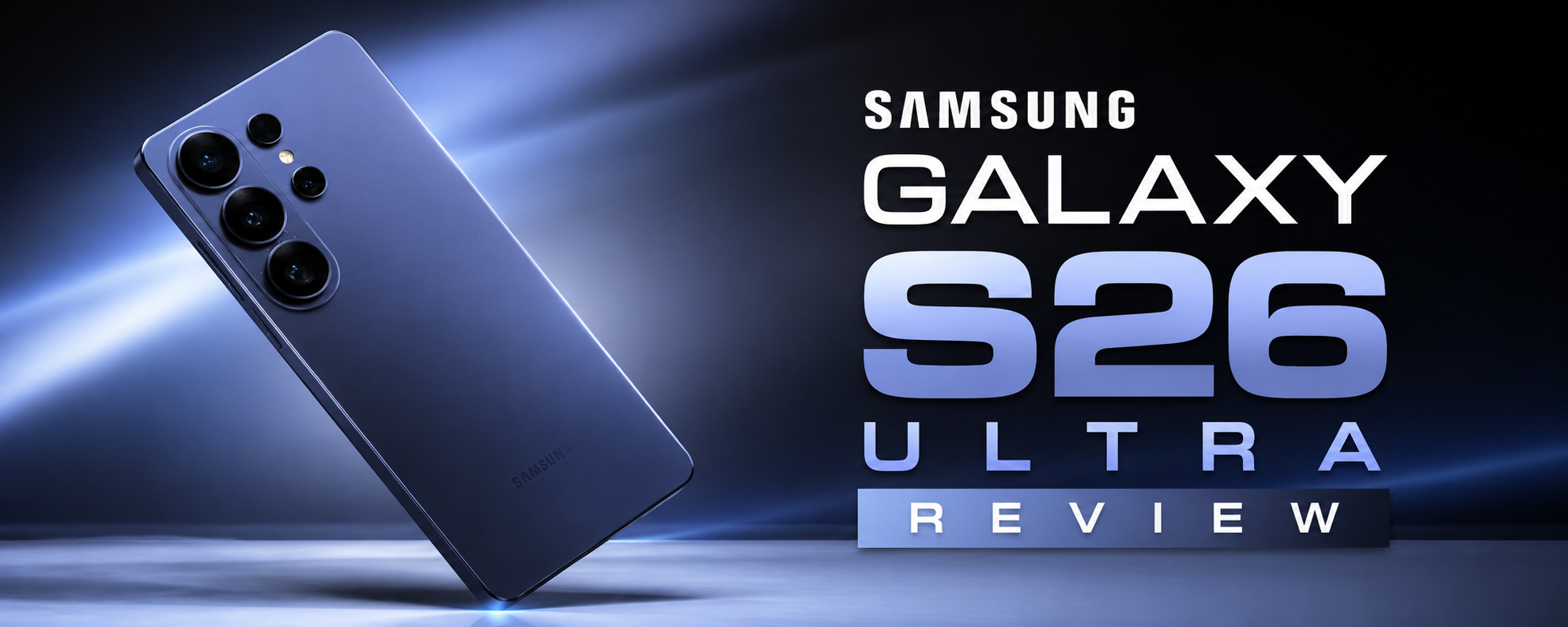 Samsung Galaxy S26 Ultra Review